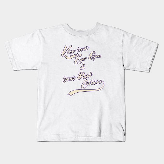 Keep your eyes open 2 Kids T-Shirt by Ireland Crimes and Mysteries